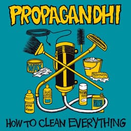 Release Cover Propagandhi - How to Clean Everything (Reissue)