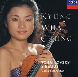 Release Cover Kyung Wha Chung, London Symphony Orchestra, André Previn - Tchaikovsky: Violin Concerto / Sibelius: Violin Concerto