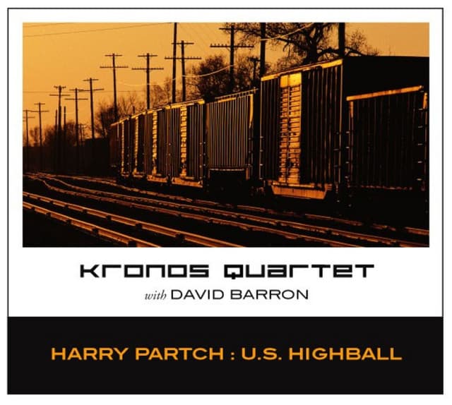 Release Cover Harry Partch, Kronos Quartet - U.S. Highball