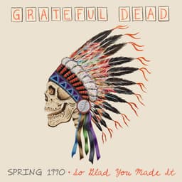 Release Cover Grateful Dead - Spring 1990: So Glad You Made It