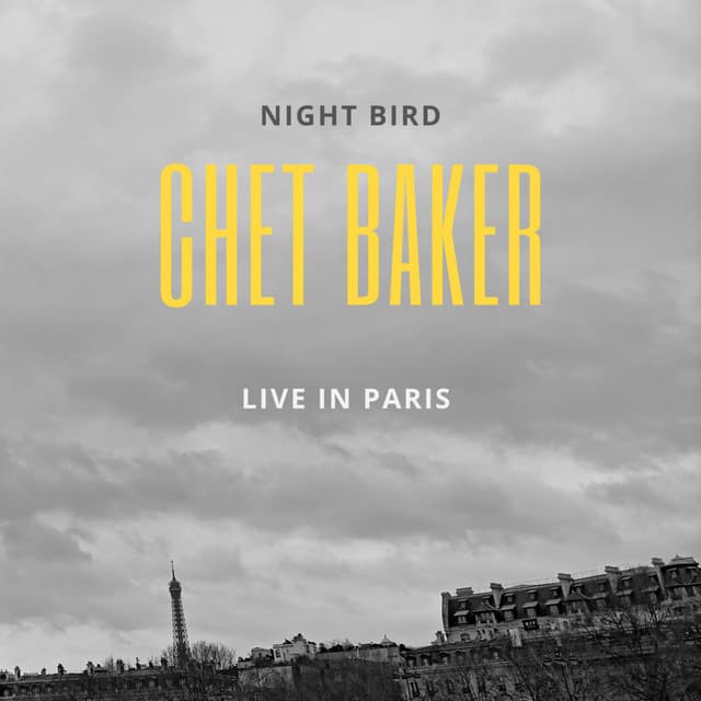 Release Cover Chet Baker - Night Bird (Live In Paris)