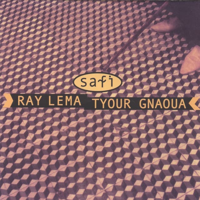 Release Cover Ray Lema, Tyour Gnaoua - Safi