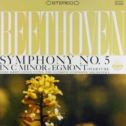 Release Cover Ludwig van Beethoven, London Symphony Orchestra, Josef Krips - Beethoven: Symphony No. 5 in C Minor, Op. 67 & Egmont Overture (Transferred from the Original Everest Records Master Tapes)