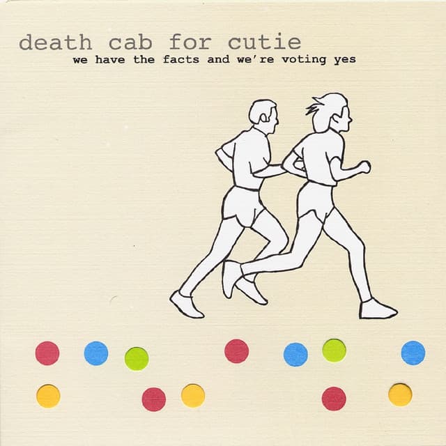 Release Cover Death Cab for Cutie - We Have the Facts and We're Voting Yes