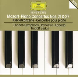 Release Cover Wolfgang Amadeus Mozart, Rudolf Serkin, London Symphony Orchestra, Claudio Abbado - Mozart: Piano Concertos Nos.21 K.467 & 27 K.595