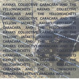 Release Cover Kayaks Collective - CARACARA AND THE YELLOWJACKETS