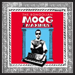 Release Cover The Bongolian - Moog Maximus