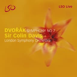 Release Cover Antonín Dvořák, London Symphony Orchestra, Sir Colin Davis - Dvořák: Symphony No. 7