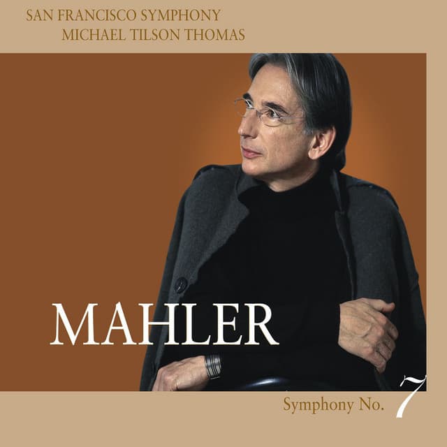 Release Cover Gustav Mahler, San Francisco Symphony, Michael Tilson Thomas - Mahler: Symphony No. 7