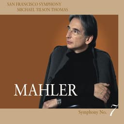 Release Cover Gustav Mahler, San Francisco Symphony, Michael Tilson Thomas - Mahler: Symphony No. 7