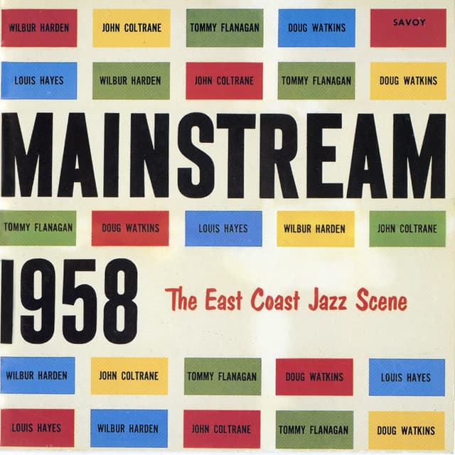 Release Cover ウィルバー・ハーデン, John Coltrane - Mainstream 1958: The East Coast Jazz Scene