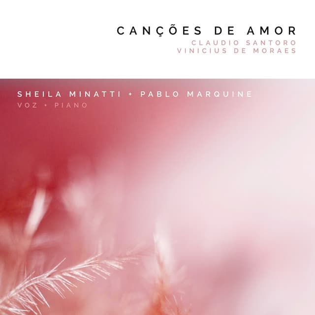 Release Cover Claudio Santoro, Vinícius de Moraes, Sheila Minatti, Pablo Marquine - Canções de Amor