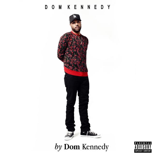 Release Cover Dom Kennedy - By Dom Kennedy