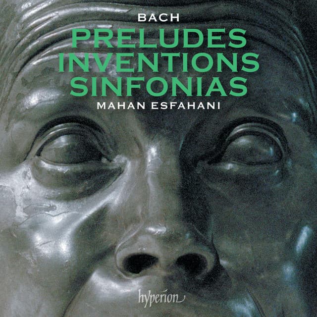 Release Cover Johann Sebastian Bach, Mahan Esfahani - Bach: Preludes, Inventions & Sinfonias