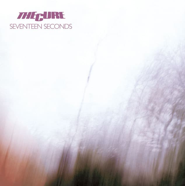 Release Cover The Cure - Seventeen Seconds (Deluxe Edition)