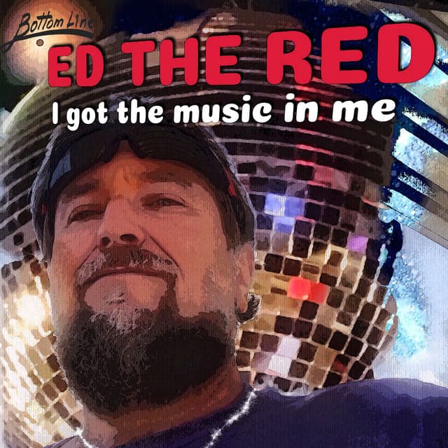 Release Cover Ed The Red - I Got the Music in Me