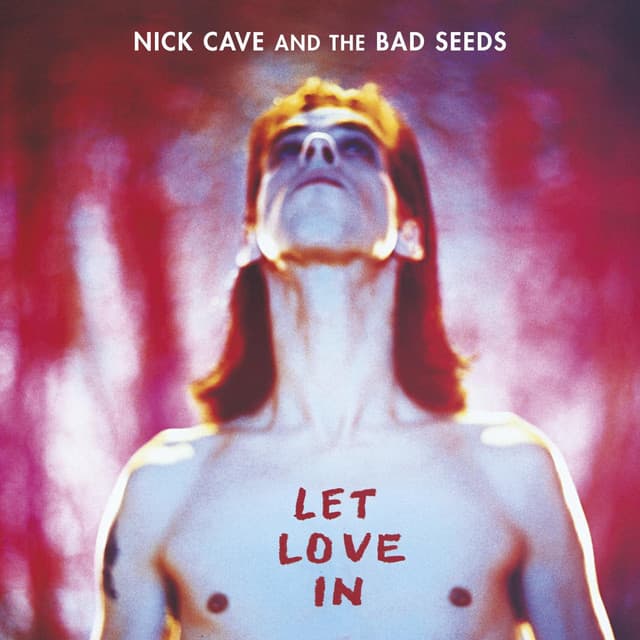 Release Cover Nick Cave & The Bad Seeds - Let Love In (2011 Remaster)