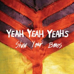Release Cover Yeah Yeah Yeahs - Show Your Bones