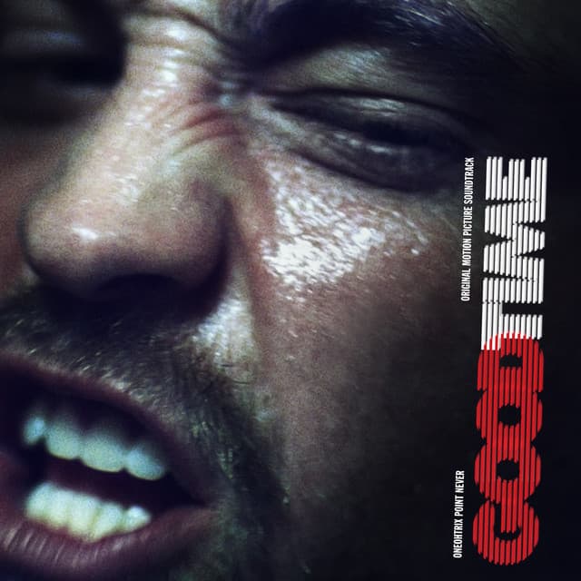 Release Cover Oneohtrix Point Never - Good Time Original Motion Picture Soundtrack