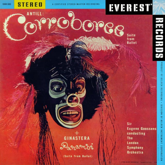 Release Cover Alberto Ginastera, London Symphony Orchestra, Eugene Goossens - Antill: Corroboree - Ginastera: Panambi (Transferred from the Original Everest Records Master Tapes)