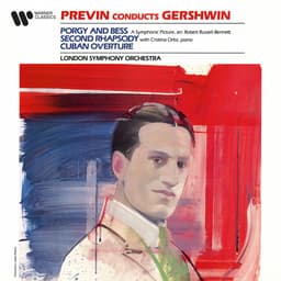 Release Cover George Gershwin, André Previn, London Symphony Orchestra - Gershwin: Porgy and Bess, Second Rhapsody & Cuban Overture