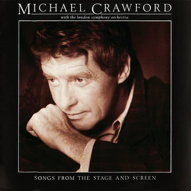 Release Cover Michael Crawford, London Symphony Orchestra, Andrew Pryce Jackman - Songs from the Stage and Screen