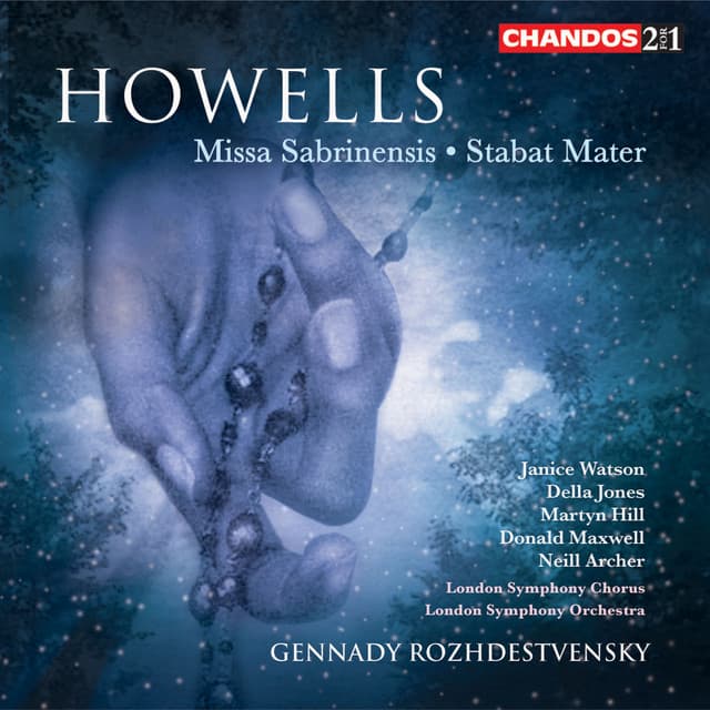 Release Cover Herbert Howells, Gennady Rozhdestvensky, London Symphony Orchestra, Neill Archer, Janice Watson, Della Jones, Martyn Hill, Donald Maxwell, London Symphony Chorus - Howells: Missa Sabrinensis & Stabat Mater