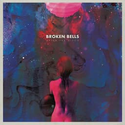 Release Cover Broken Bells, Danger Mouse, James Mercer - After the Disco