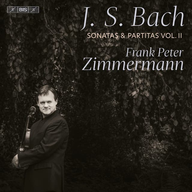 Release Cover Johann Sebastian Bach, Frank Peter Zimmermann - Bach: Sonatas and Partitas, Vol. 2