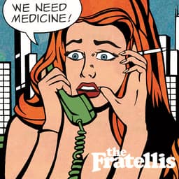 Release Cover The Fratellis - We Need Medicine (Deluxe Edition)