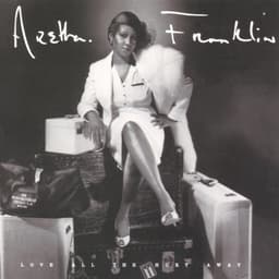 Release Cover Aretha Franklin - Love All The Hurt Away