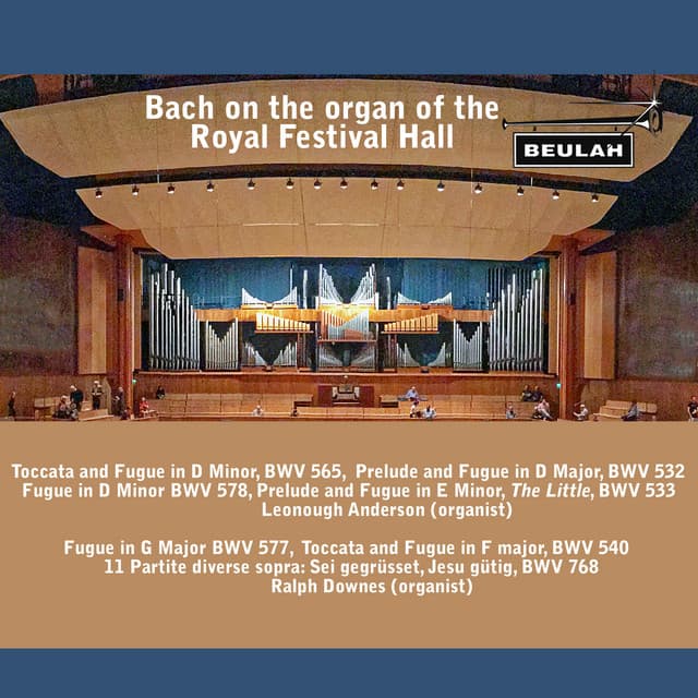 Release Cover Johann Sebastian Bach, Lenough Anderson, Ralph Downes - J.S. Bach on the Organ of the Royal Festival Hall