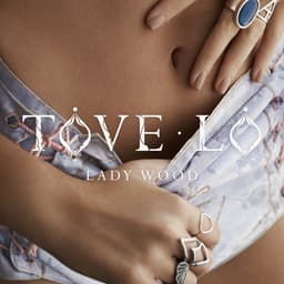 Release Cover Tove Lo - Lady Wood