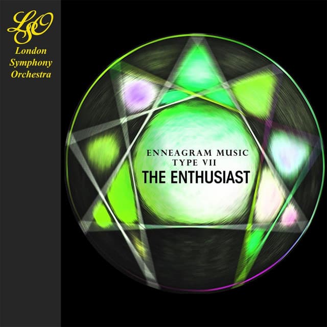 Release Cover London Symphony Orchestra - Enneagram Music - Type VII: The Enthusiast