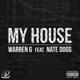 Release Cover Warren G - My House (feat. Nate Dogg)