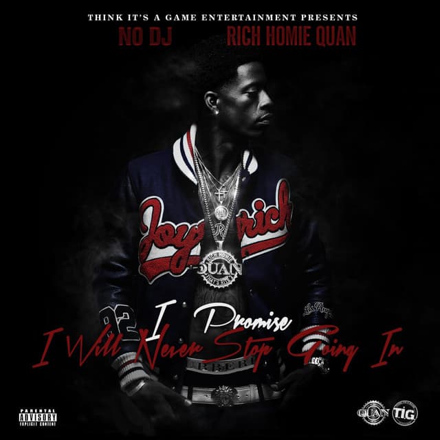 Release Cover Rich Homie Quan - I Promise I Will Never Stop Going In (Deluxe Edition)