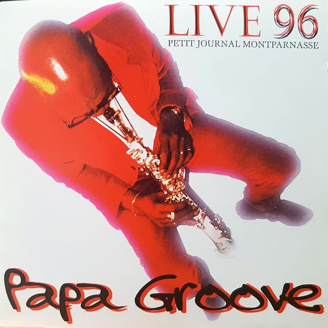 Release Cover Manu Dibango - Live 96, Papa Groove (Live Au Petit Journal Montparnasse)