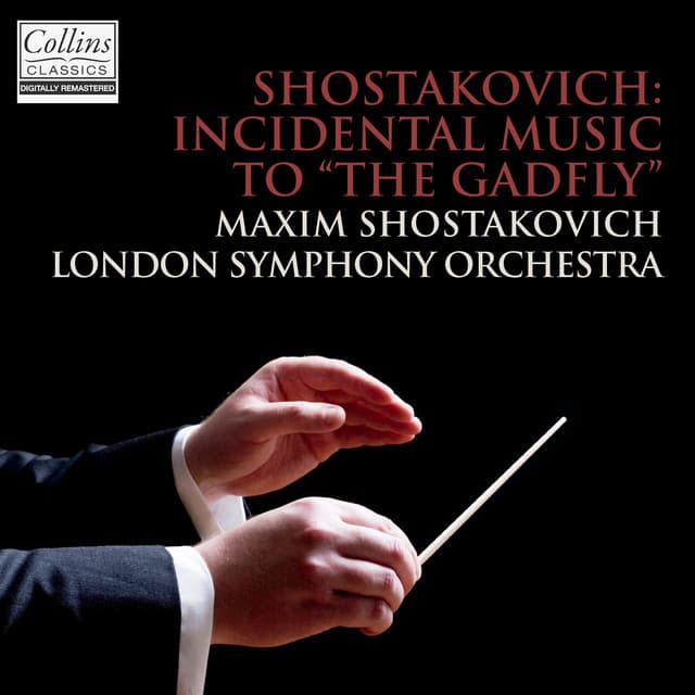 Release Cover Dmitri Shostakovich, Maxim Shostakovich, London Symphony Orchestra - Shostakovich: Incidental Music To "The Gadfly"