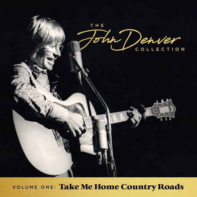 Release Cover John Denver - The John Denver Collection, Vol 1: Take Me Home Country Roads