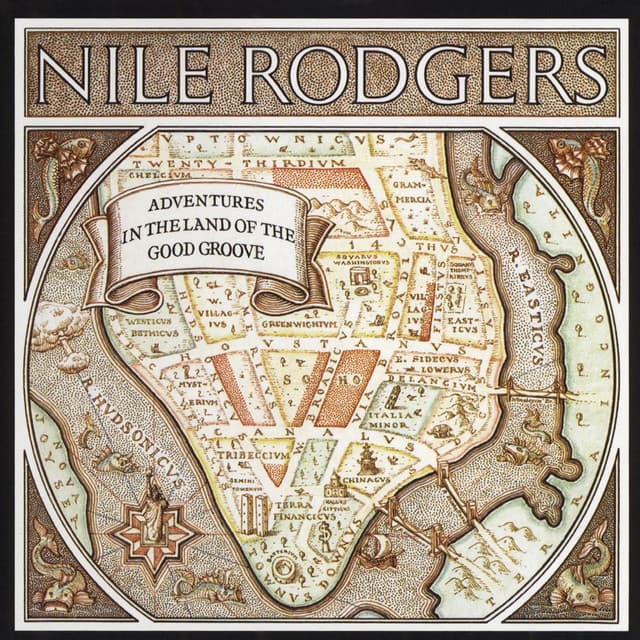 Release Cover Nile Rodgers - Adventures In The Land Of The Good Groove