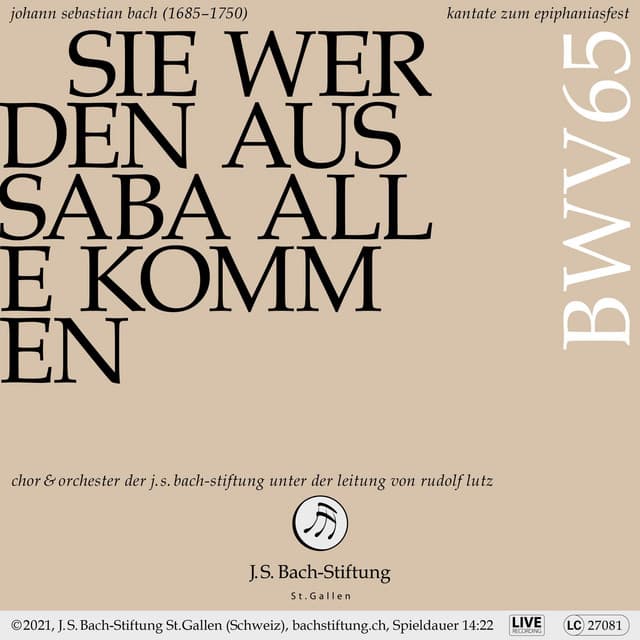 Release Cover Johann Sebastian Bach, Rudolf Lutz, Chor der J. S. Bach-Stiftung, Orchester der J. S. Bach-Stiftung - Bachkantate, BWV 65 - Sie werden aus Saba alle kommen