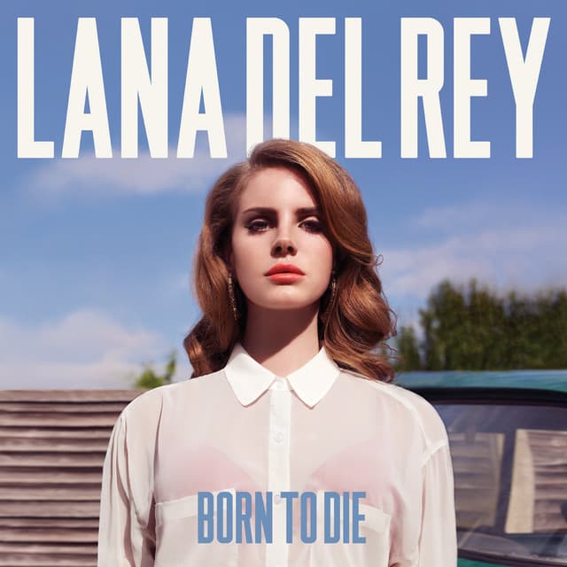 Release Cover Lana Del Rey - Born To Die