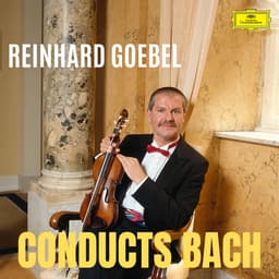 Release Cover Johann Sebastian Bach, Reinhard Goebel - Reinhard Goebel Conducts Bach