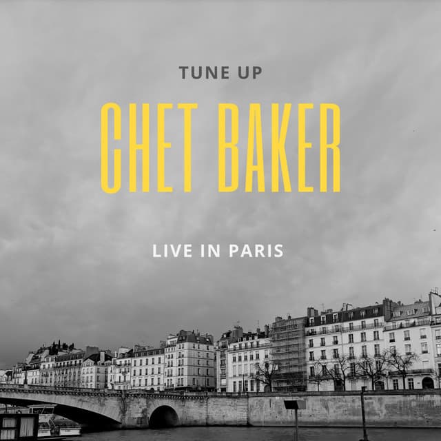 Release Cover Chet Baker - Tune Up (Live In Paris)