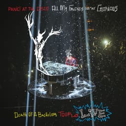 Release Cover Panic! At The Disco - All My Friends We're Glorious: Death of a Bachelor Tour Live