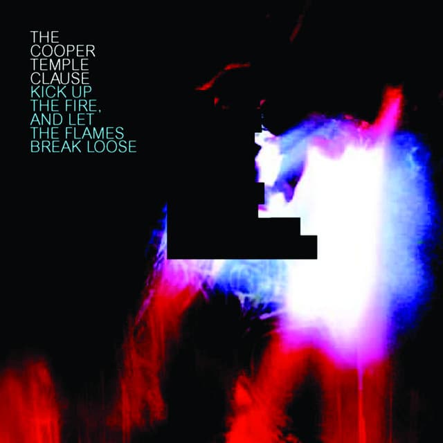 Release Cover The Cooper Temple Clause - Kick Up The Fire, And Let The Flames Break Loose