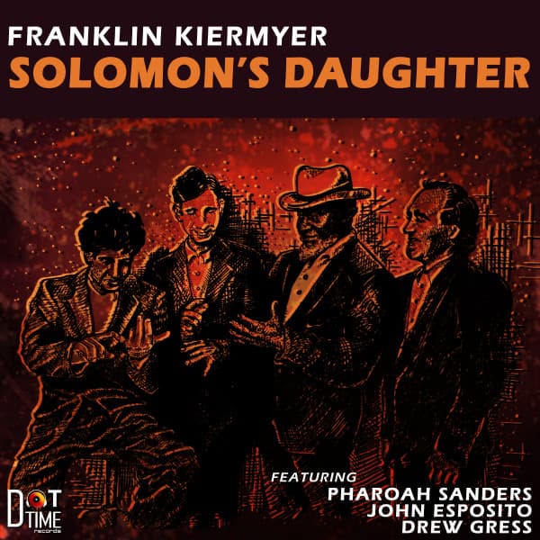 Release Cover Franklin Kiermyer, Pharoah Sanders - Solomon's Daughter