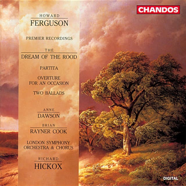 Release Cover Howard Ferguson, Richard Hickox, London Symphony Orchestra, Anne Dawson, Brian Rayner Cook, London Symphony Chorus - Ferguson: Orchestral & Choral Works