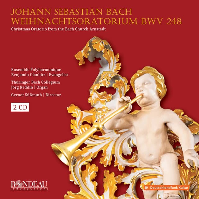 Release Cover Johann Sebastian Bach, Thüringer Bach Collegium, Gernot Süssmuth, Jörg Reddin, Benjamin Glaubitz, Susanne Langner, Joowon Chung, Magdalene Harer, Matthias Lutze, Cornelius Uhle, Sören Richter, Alexander Schneider, Ensemble Polyharmonique - Johann Sebastian Bach: Weihnachtsoratorium / Christmas Oratorio BWV 248