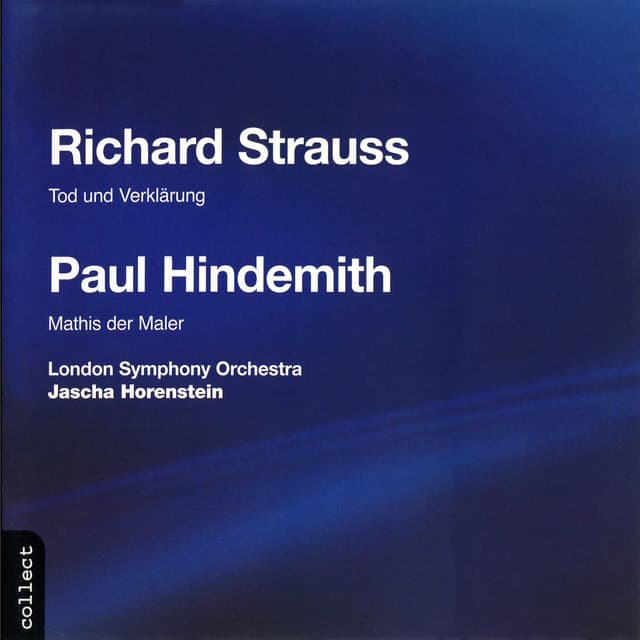 Release Cover Jascha Horenstein, London Symphony Orchestra - Strauss: Tod und Verklärung - Hindemith: Mathis der Maler